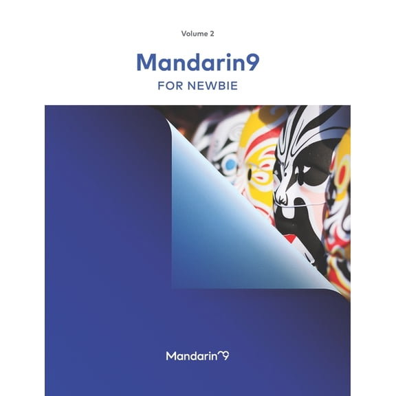 Mandarin9 Standard Chinese: Mandarin9 Standard Chinese: Volume 2 For Newbie (Paperback)