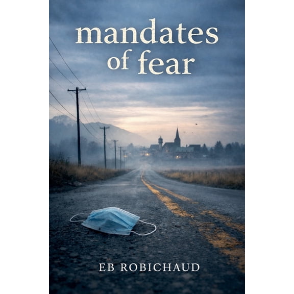Mandates of Fear, (Paperback)
