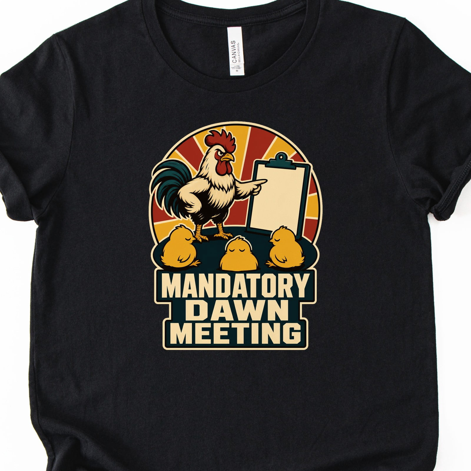 Chicken Meat Graphics Mandatory Dawn Meeting Rooster Chicken Keeper Graphic T Shirt Bella ...