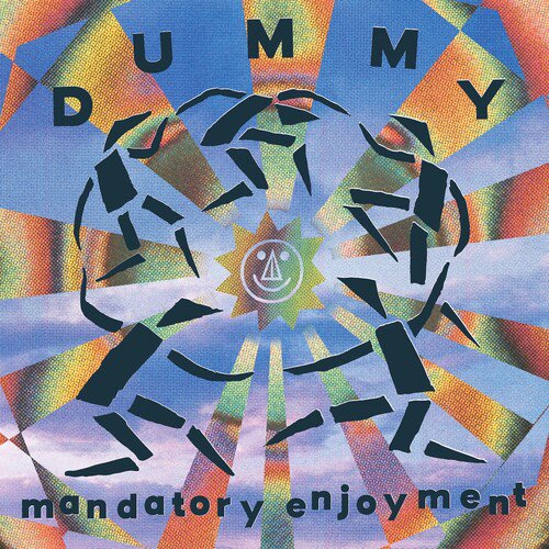 Dummy - Mandatory Enjoyment [COMPACT DISCS]