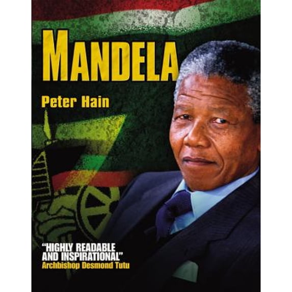 Pre-Owned Mandela (Hardcover 9781846013140) by Peter Hain, Desmond Tutu