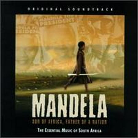 Mandela, Son of Africa, Father of a Nation: The Essential Music of South Africa (CD) by Original Soundtrack