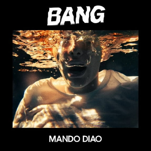 Mando Diao - Bang - Music & Performance - Vinyl