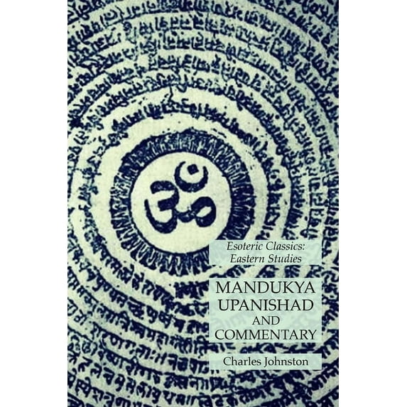 Mandukya Upanishad and Commentary: Esoteric Classics: Eastern Studies, (Paperback)