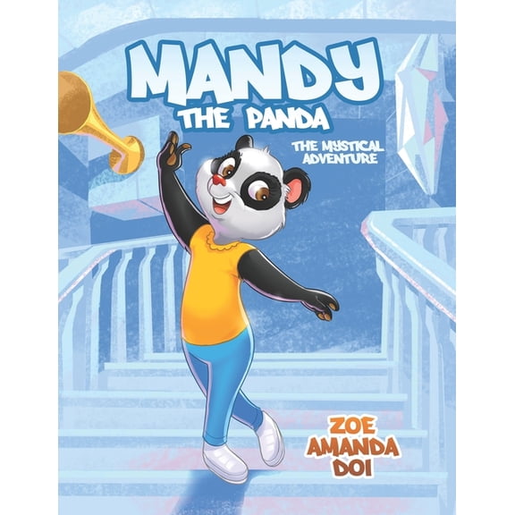 Mandy The Panda: The Mystical Adventure (Paperback)