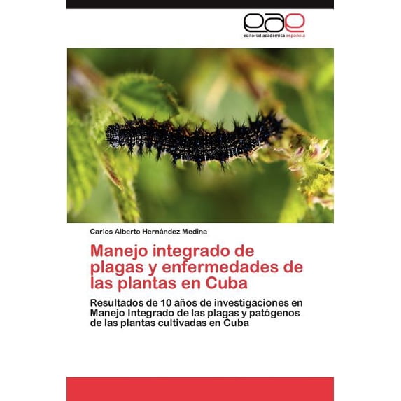 Manejo integrado de plagas y enfermedades de las plantas en Cuba, (Paperback)
