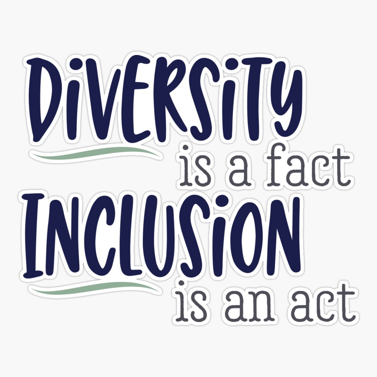 Gift Inclusion Sign Maneki Diversity Is A Fact Inclusion Is An Act Er, Phone Decal Water ...