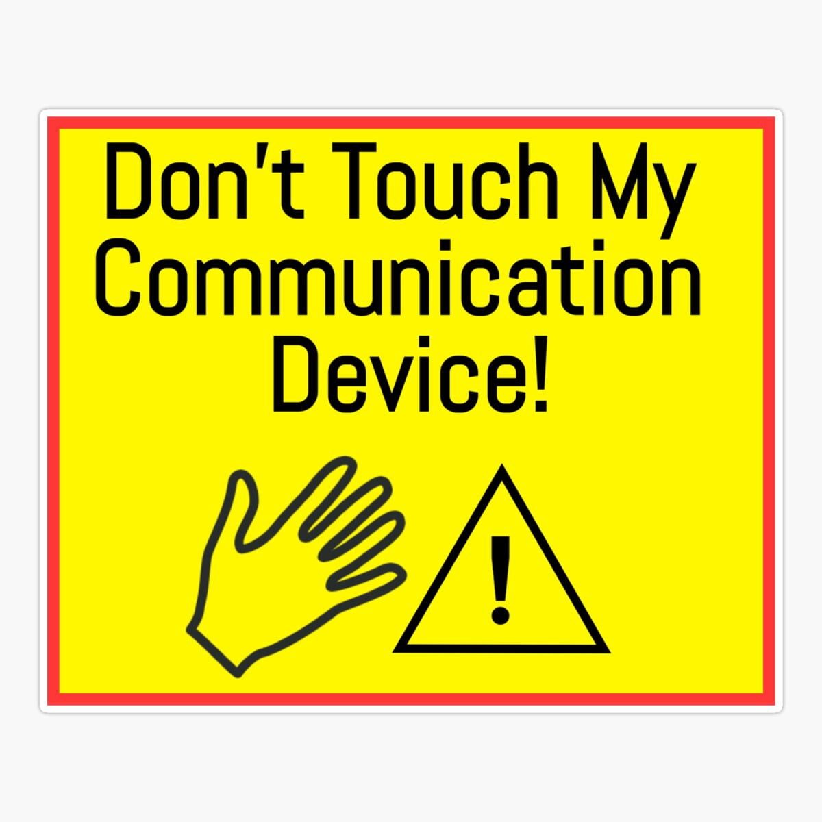 Maneki Don'T Touch My Communication Device! Alert Sign Er, Phone Decal ...