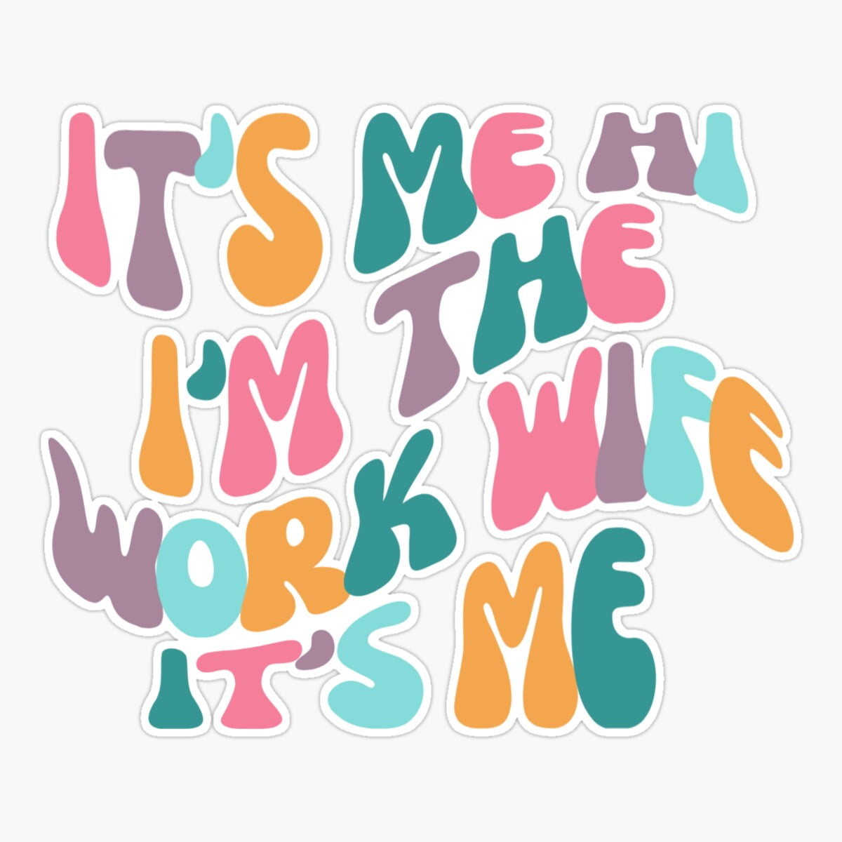 Maneki It'S Me Hi I'M The Work Wife It'S Me | Ie | Fan | Sister Gift ...