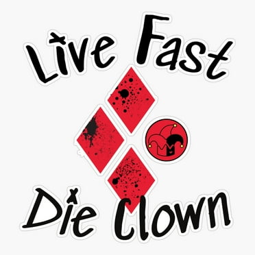 Maneki Live Ast Die Clown, Harley Jacket Er, Phone Decal Water Bottle Stickers Car Decals, Funny Birthday Gift