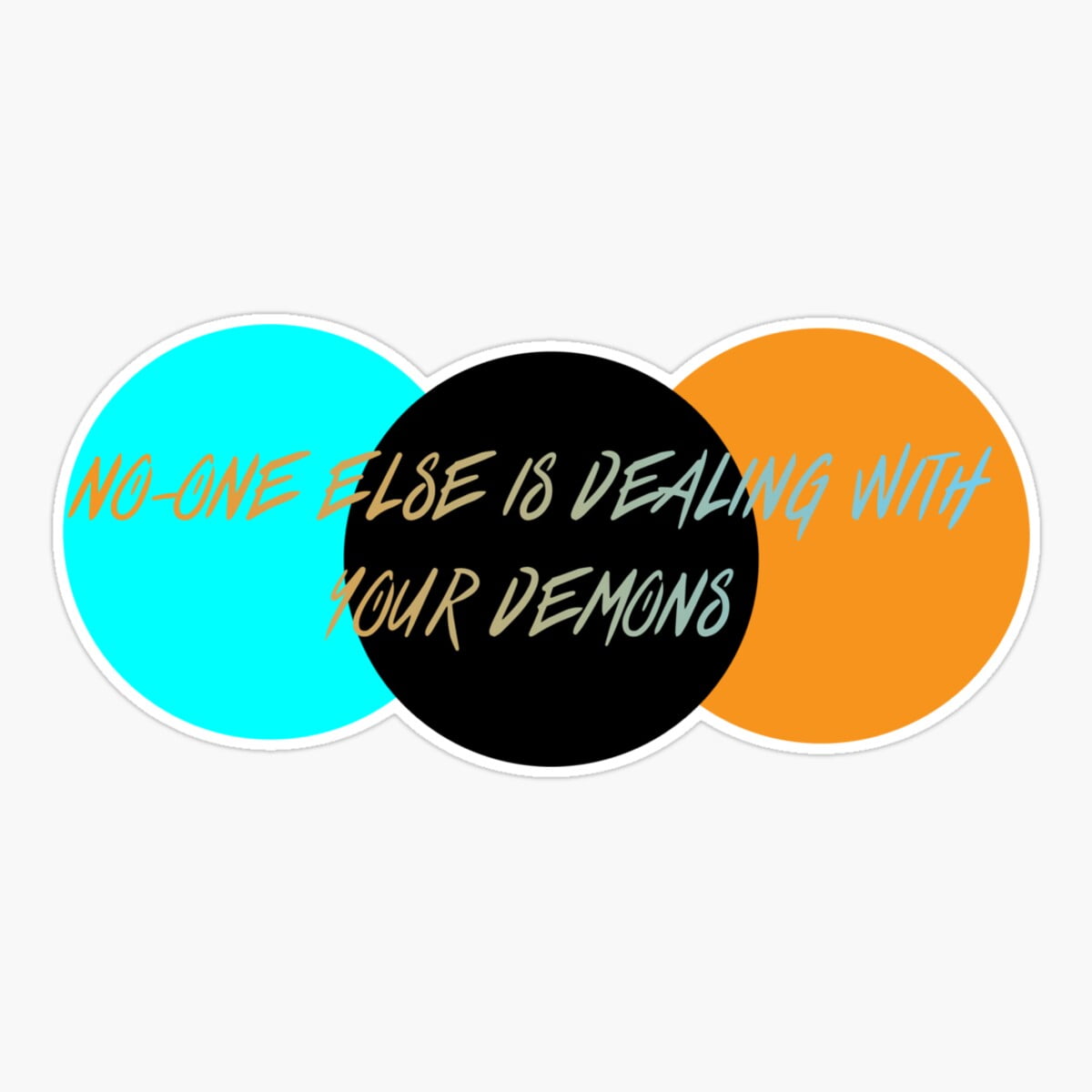 Maneki No One Else Is Dealing With Your Demons- Riot Print Sticker ...