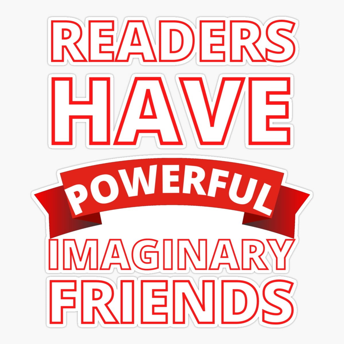 Rjends Maneki Readers Have Powerul Imaginary Riends Sticker, Phone Decal Water ...