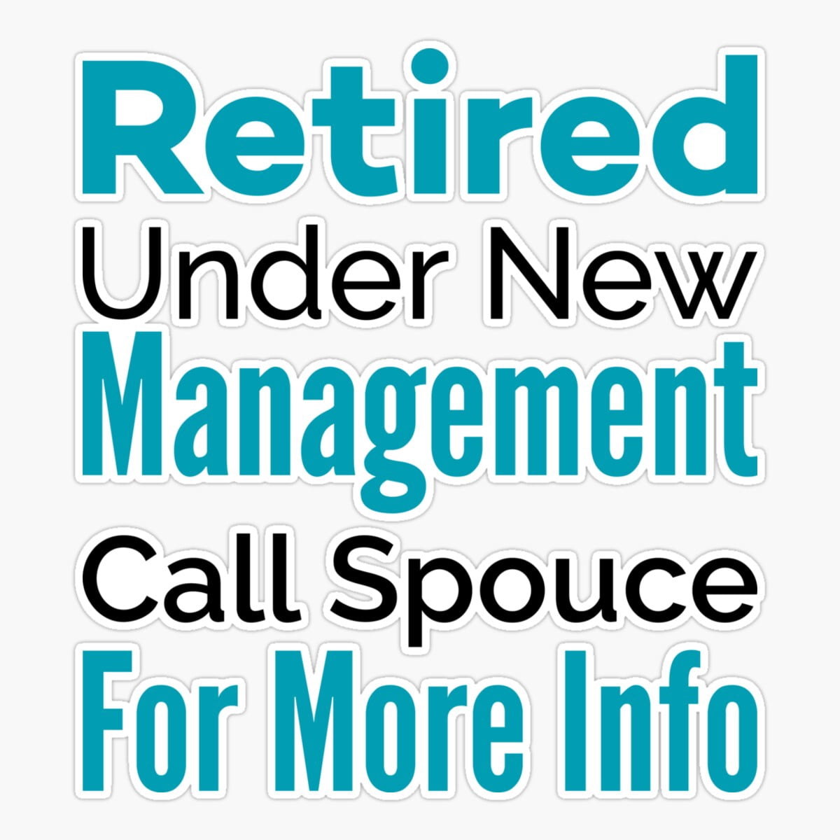 Funny Retirement Coffee Mug – “Retired, Under New Management. See Spouse For Details” Double-Sided Print, 15oz - View #2