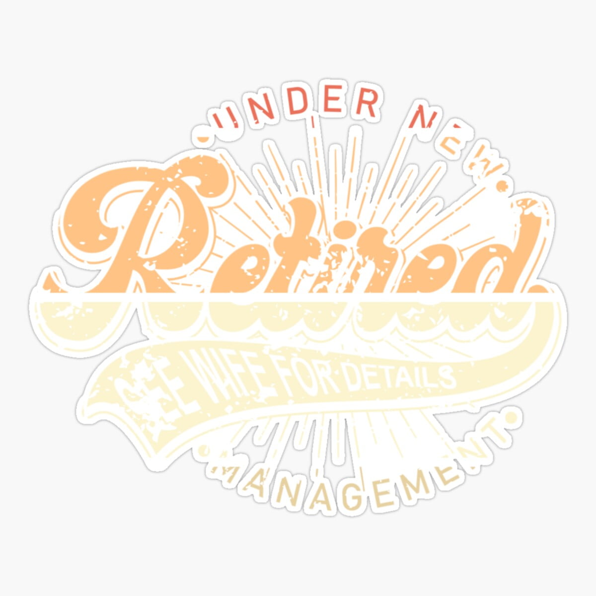 Maneki Under New Management See Wife For Details Funny Retirement Er ...