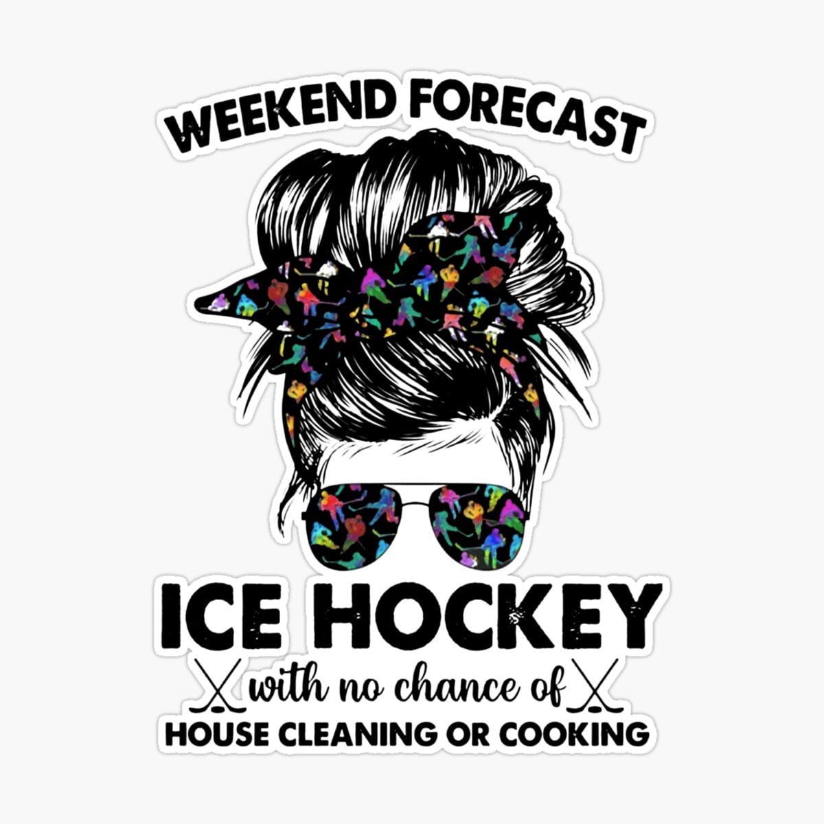 Maneki Weekend Orecast Ice Hockey With No Chance O House Cleaning Or ...