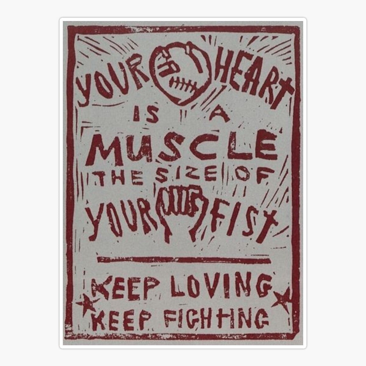 Maneki Your Heart Is A Muscle Keep Loving Keep Fighting Sticker, Phone ...
