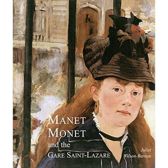 Pre-Owned Manet, Monet, and the Gare Saint-Lazare (Center for American Places - Center Books on American Places) Paperback