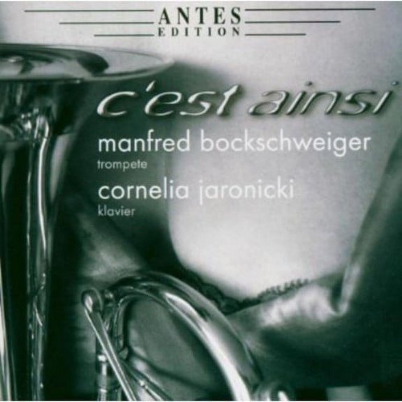 Manfred Bockschweiger - C'est Ainsi - Music & Performance - CD
