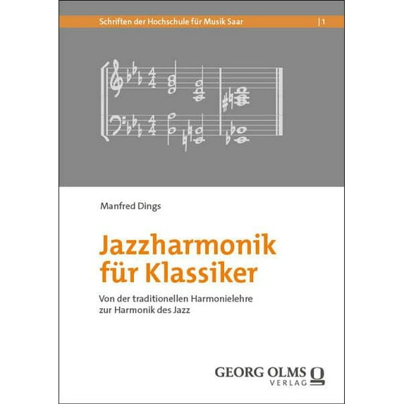 Manfred Dings Jazzharmonik für Klassiker: Von der traditionellen Harmonielehre zur (Paperback)