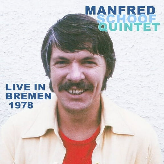 Manfred Schoof Quintet - Live In Bremen 1978 - Jazz - CD