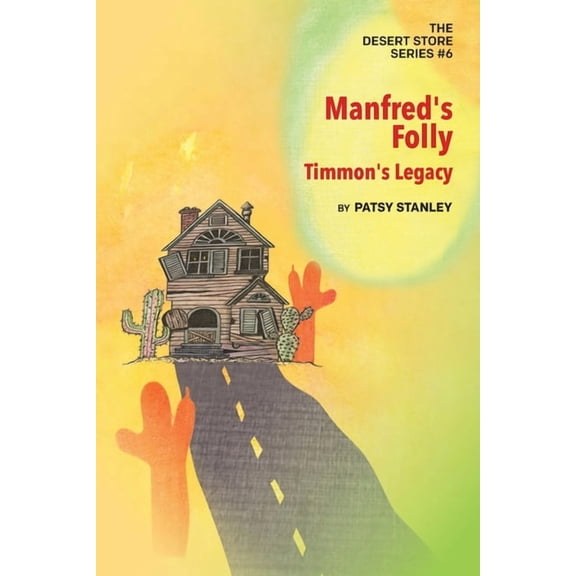 Manfred's Folly - Timmon's Legacy, (Paperback)
