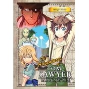 Manga Classics Paperback Manga Classics The Adventures of Tom Sawyer Paperback, Book 11, Paperback