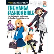 DR CHRISTOPHER HART Manga Fashion Bible: The Go-To Guide for Drawing Stylish Outfits and Characters (Paperback)