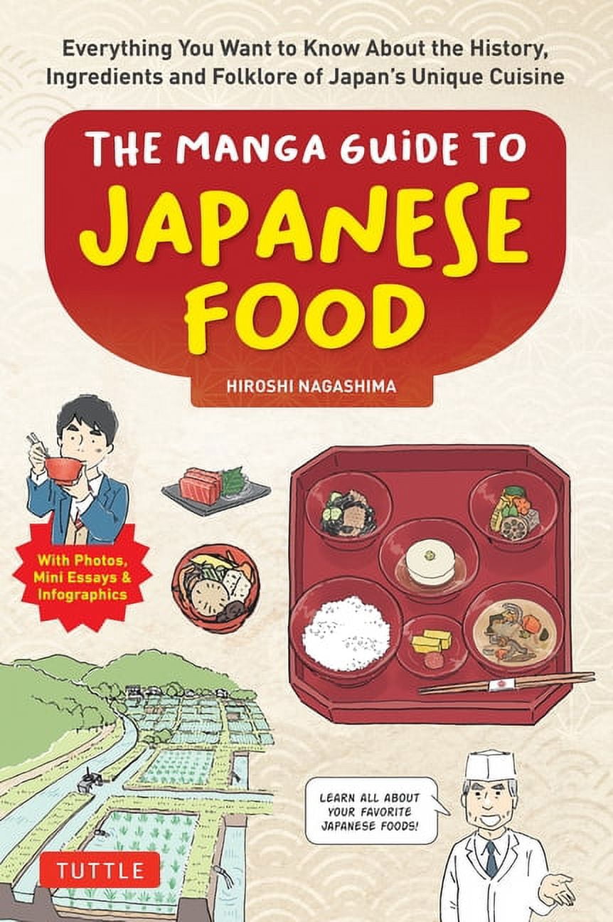 The Manga Guide to Japanese Food: Everything You Want to Know about the ...