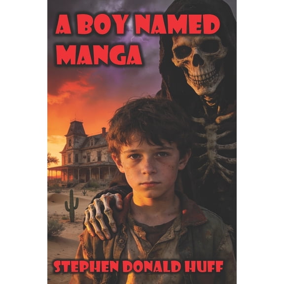 Manga, Heaven and Hell A Boy Named Manga, Book 1, (Paperback)