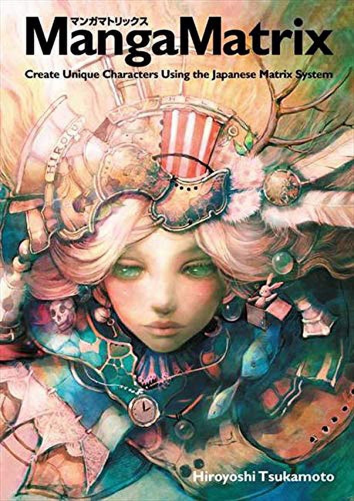 Pre-Owned Manga Matrix: Create Unique Characters Using the Japanese ...