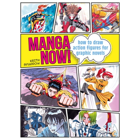 Pre-Owned Manga Now! : How to draw action figures for graphic novels (Paperback)