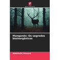 thumbnail image 1 of ManganÃªs: Os segredos bioinorgÃ¢nicos, (Paperback), 1 of 1