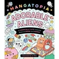 thumbnail image 1 of Mangatopia: Adorable Aliens: A Cosmically Cute Coloring Book of Anime and Manga, 96 pages (Paperback), 1 of 1