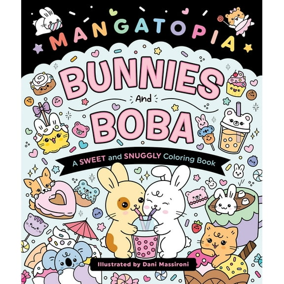 Mangatopia: Bunnies and Boba: A Sweet and Snuggly Coloring Book (Paperback)