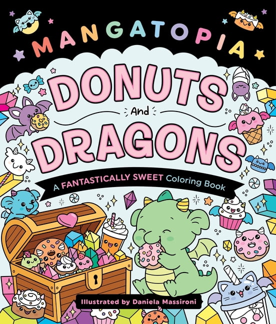 Mangatopia: Donuts and Dragons: A Fantastically Sweet Coloring Book (Paperback)