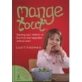 thumbnail image 1 of Pre-Owned Mange Tout: Teaching Your Children to Love Fruit and Vegetables Without Tears (Hardcover) 0718152948 9780718152949, 1 of 1