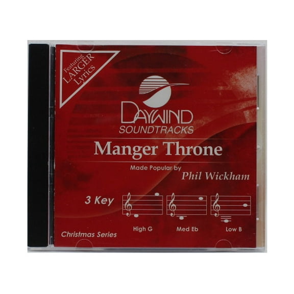 Manger Throne Made Popular by Phil Wickham NEW CD Accompaniment