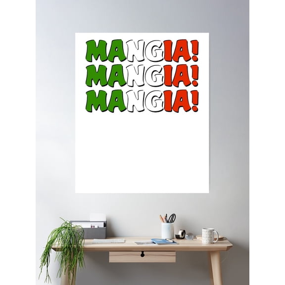 Mangia! Mangia! Mangia! Eat Italian Sign Italy Chef Foodie Kitchen Food Dining Poster Wall Art, Modern Wall Decor For Living Room Bedroom, 8x12 UNFRAMED