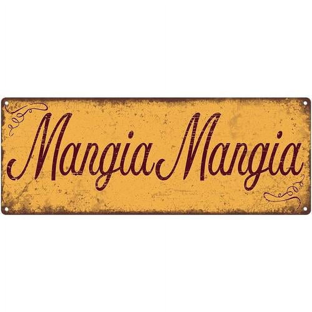 Mangia Mangia Metal Sign, 6”X16, Italian, Kitchen, Food, Eating ...