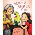 thumbnail image 1 of Pre-Owned Mango, Abuela Y Yo (Hardcover) 0763684538 9780763684532, 1 of 1