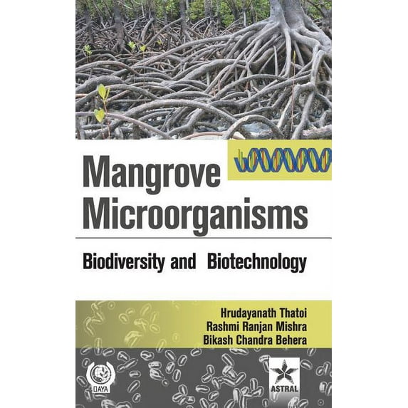 Mangrove Microorganisms: Biodiversity ana Biotehcnology, (Hardcover)