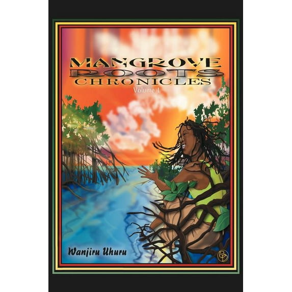 Mangrove Roots Chronicles