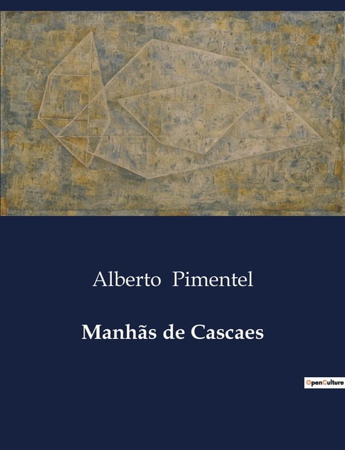 ManhÃ£s de Cascaes: ReflexÃµes e Narrativas de VerÃ£o: A Vida nas Praias e Outras HistÃ³rias, (Paperback)