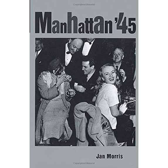Pre-Owned Manhattan '45 (Paperback) 0801859573 9780801859571
