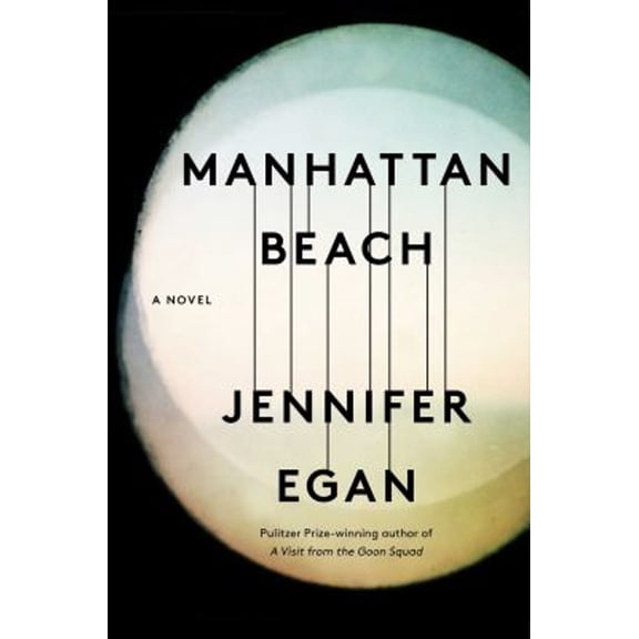 Pre-Owned Manhattan Beach: A Novel (Paperback) 150118377X 9781501183775
