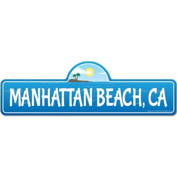 Manhattan CA California Beach Street Sign | Indoor/Outdoor | Surfer Ocean Lover Décor For Beach House Garages Living Rooms Bedroom | Signmission Personalized Gift