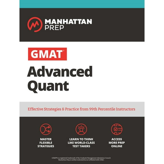 Manhattan Prep GMAT Prep: GMAT Advanced Quant : 250+ Practice Problems & Online Resources (Paperback)