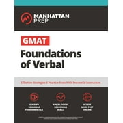 Manhattan Prep GMAT Prep GMAT Foundations of Verbal Practice Problems in Book and Online Paperback