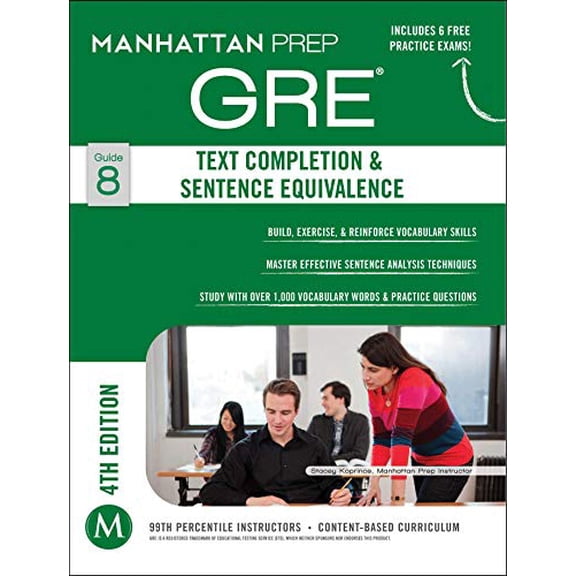 Pre-Owned GRE Text Completion & Sentence Equivalence (Manhattan Prep GRE Strategy Guides), 9781937707897, 193770789X, Paperback, Fourth edition