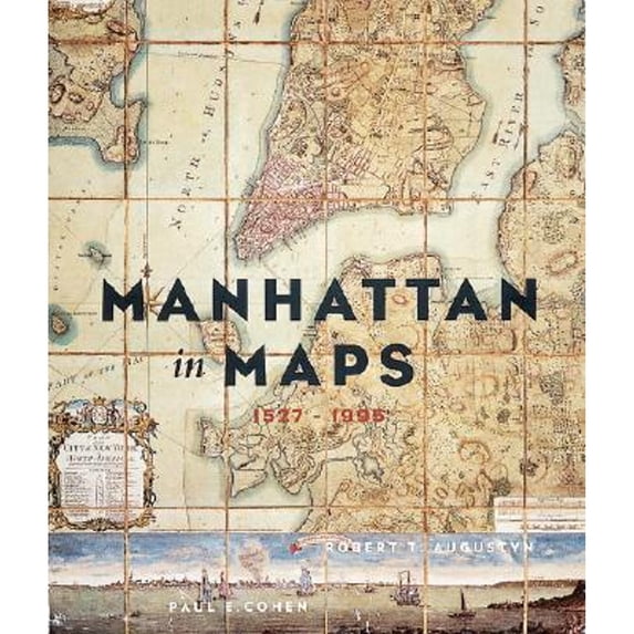 Manhattan in Maps : 1527-1995